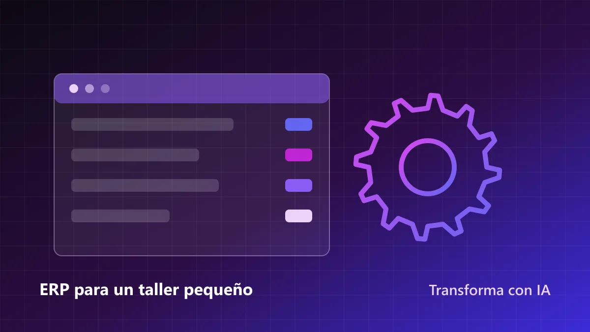 ERP para un taller pequeño: qué necesita de verdad y cuánto cuesta